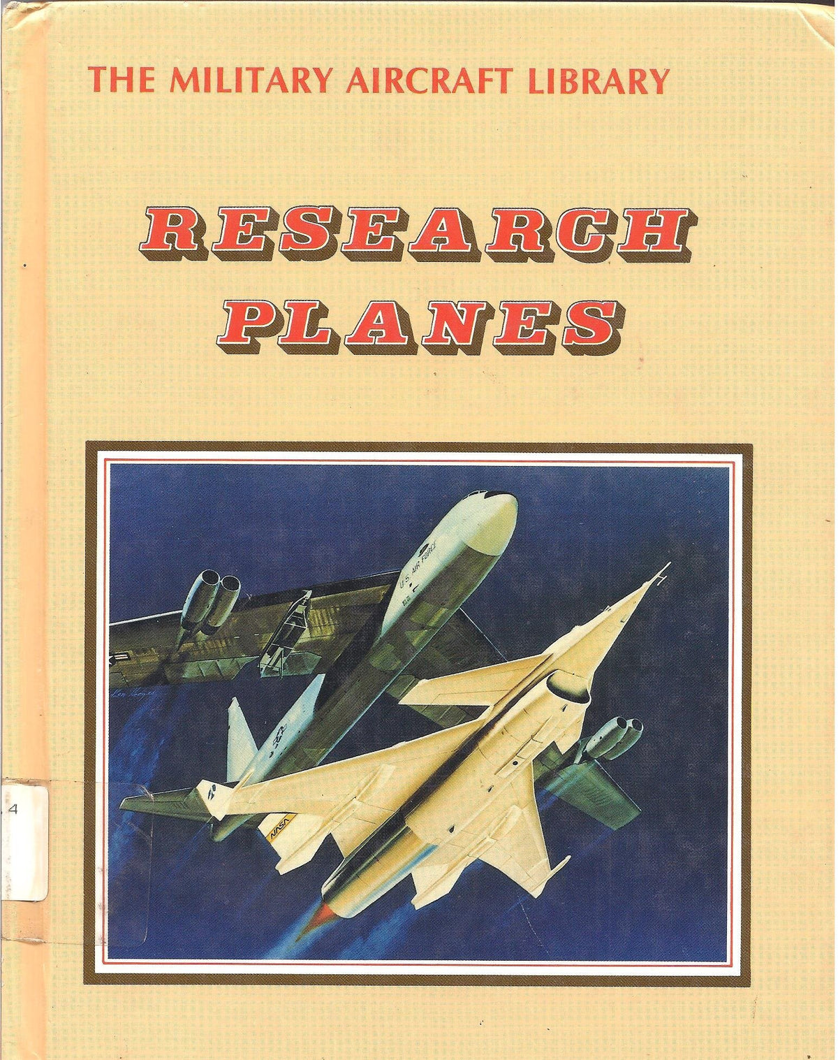 Research Planes (The Military Aircraft Library)