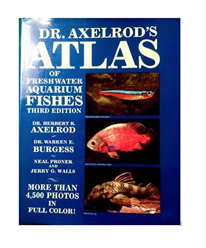 Dr. Axelrod's Atlas of freshwater aquarium fishes