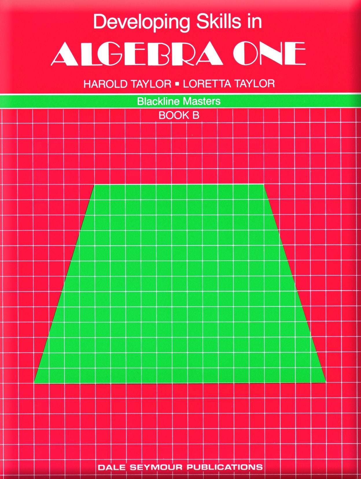 Developing Skills in Algebra One, Book B (Blackline Masters, Book B) - 2116
