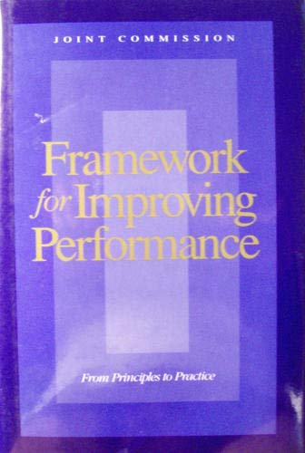 Framework for Improving Performance: From Principles to Practice