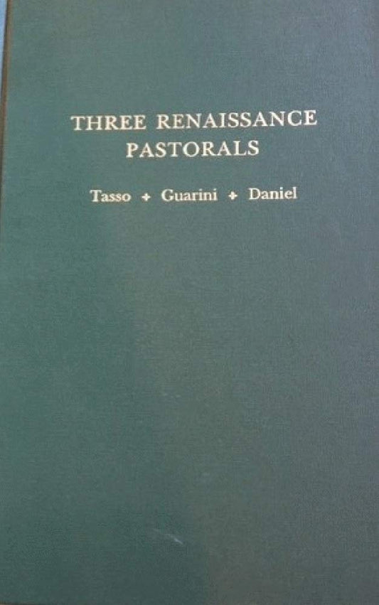 Three Renaissance Pastorals: Tasso, Guarini, Daniel (MEDIEVAL AND RENAISSANCE TEXTS AND STUDIES) - 9927