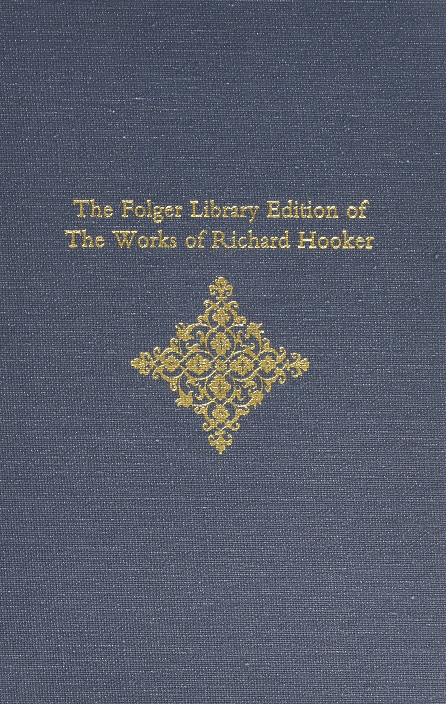 Of the Laws of Ecclesiastical Polity (The Folger Library Edition of the Works of Richard Hooker, Vol. 6, Parts 1-2)