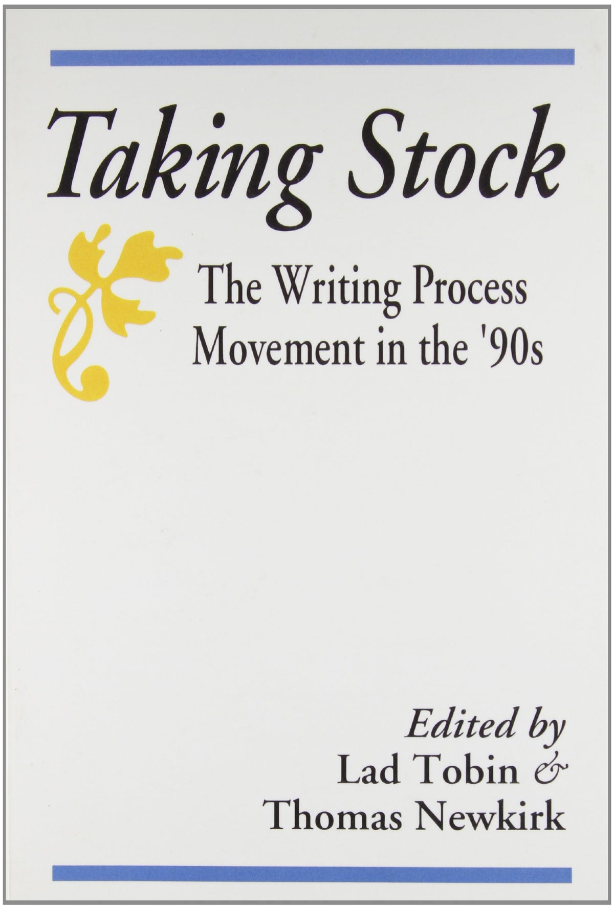 Taking Stock: The Writing Process Movement in the 90s