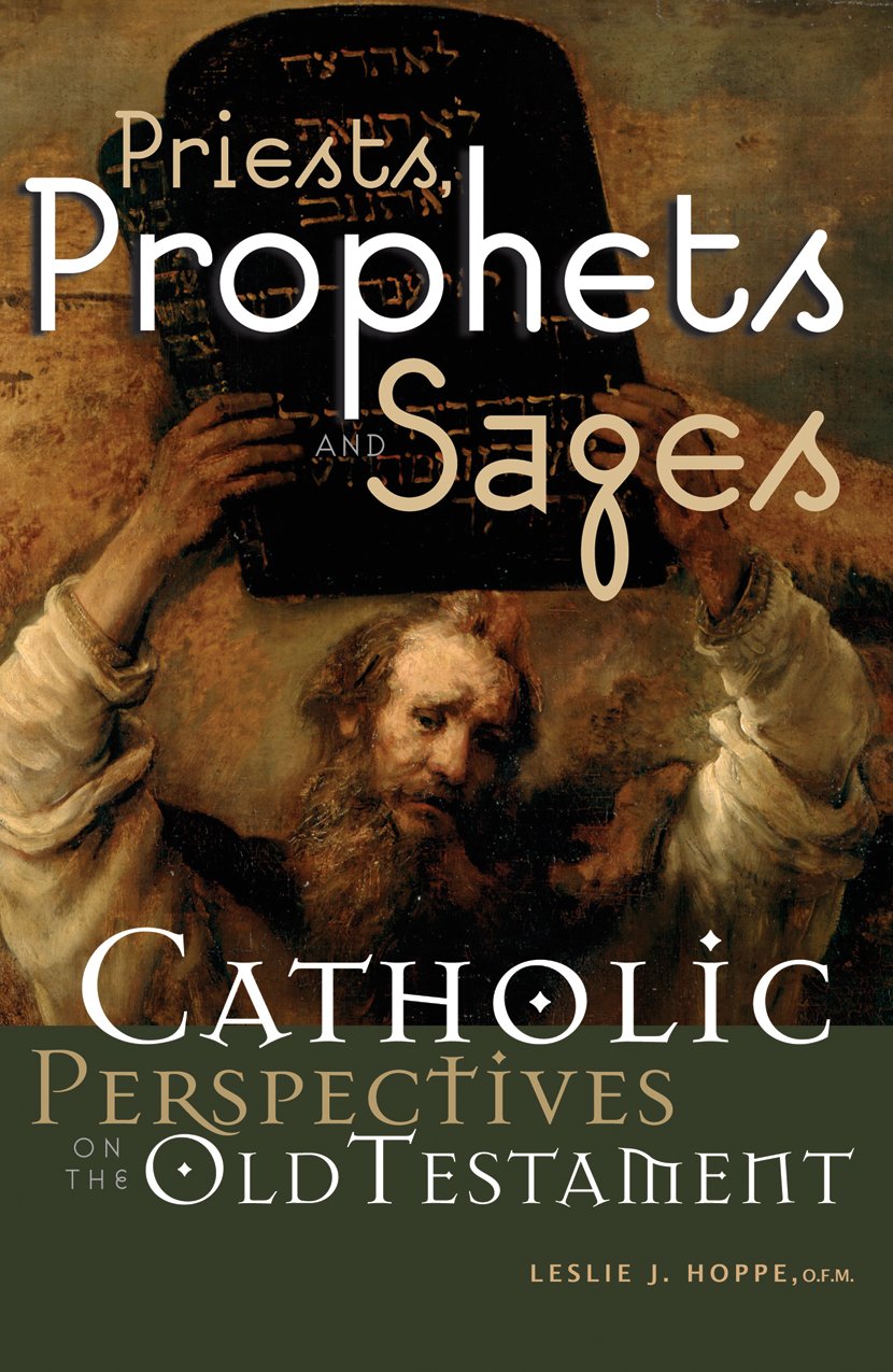 Priests, Prophets and Sages: Catholic Perspectives on the Old Testament
