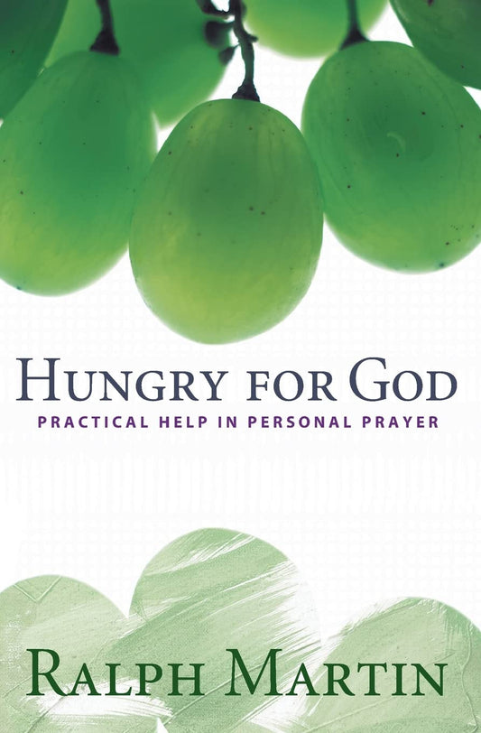 Hungry for God: Practical Help in Personal Prayer - 4940