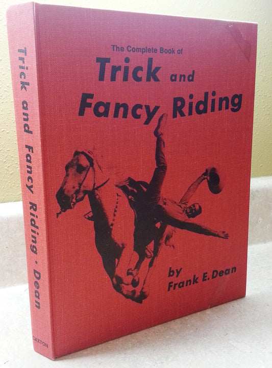 Complete Book of Trick and Fancy Riding - 7289
