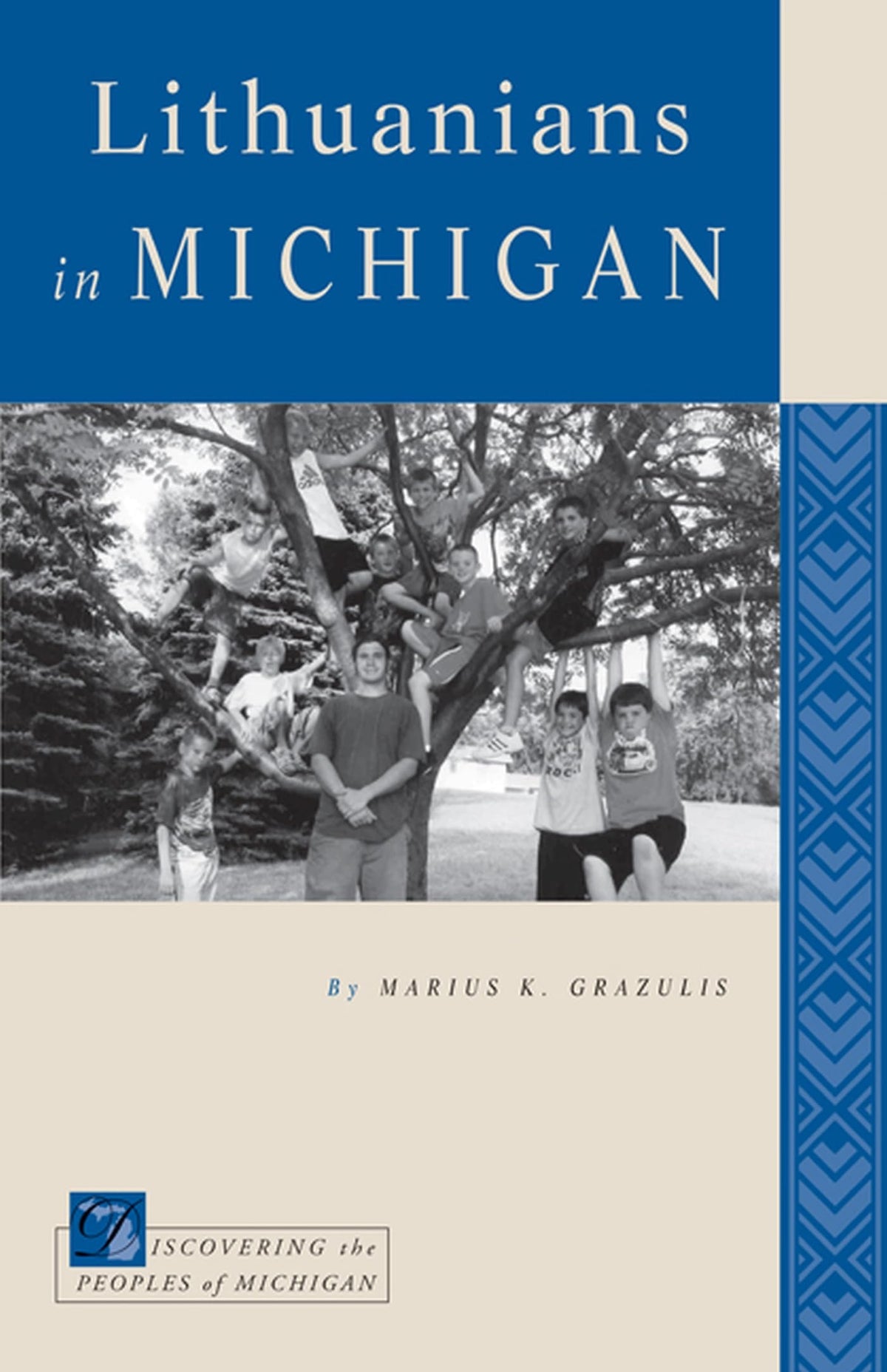 Lithuanians in Michigan (Discovering the Peoples of Michigan)