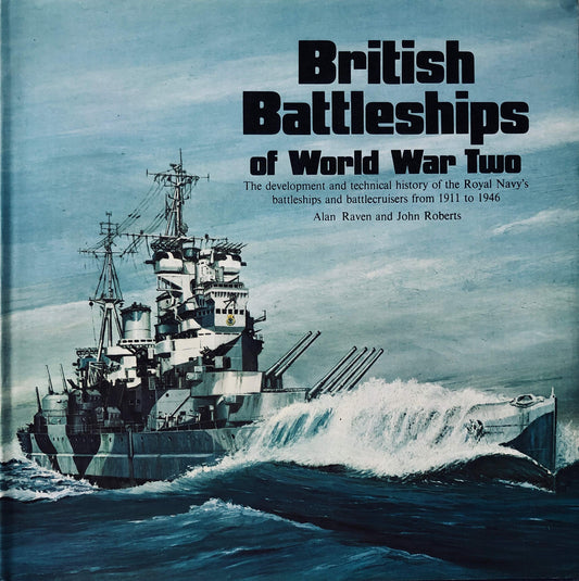 British Battleships of World War Two: The Development and Technical History of the Royal Navy's Battleships and Battlecruisers from 1911 to 1946 - 4783