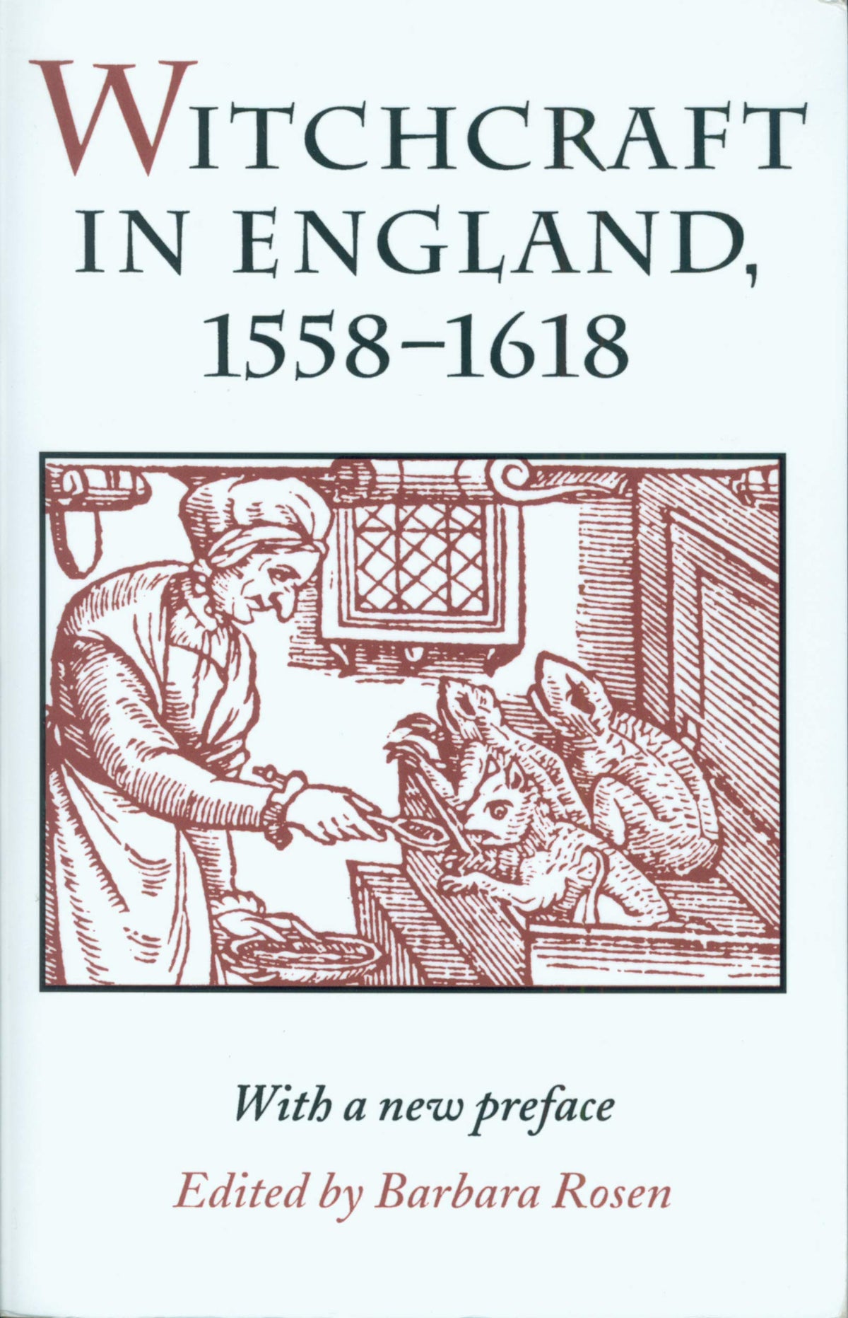 Witchcraft in England, 1558-1618 (Syracuse Studies on Peace and Conflict)