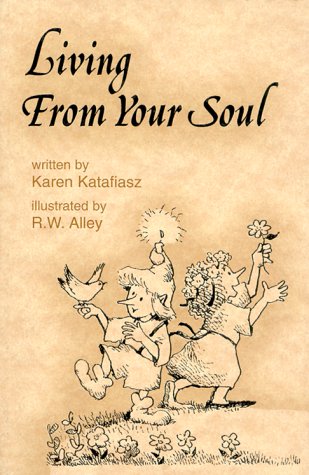 Living from your soul (Elf-help books)
