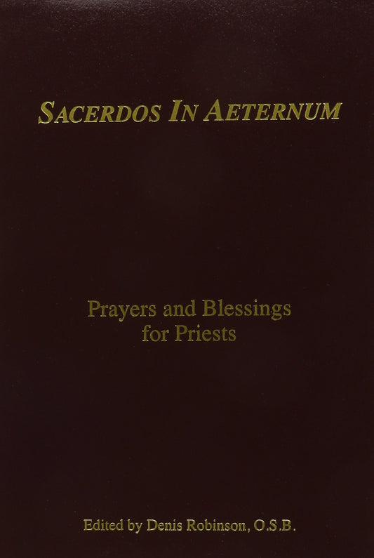Sacerdos in Aeternum: Prayers and Blessings for Priests