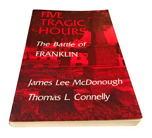 Five Tragic Hours: The Battle of Franklin - 7269