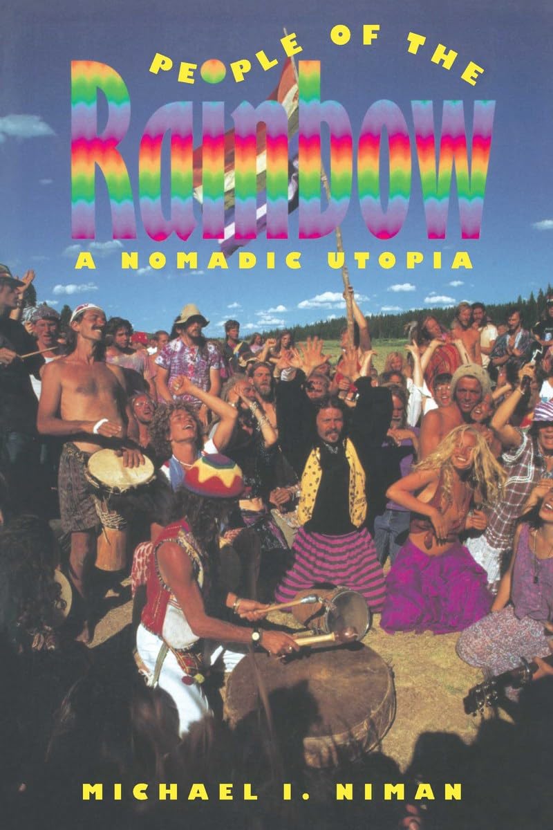People of the Rainbow: A Nomadic Utopia