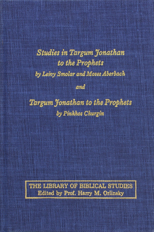 Studies in Targum Jonathan to the Prophets (The Library of Biblical Studies)