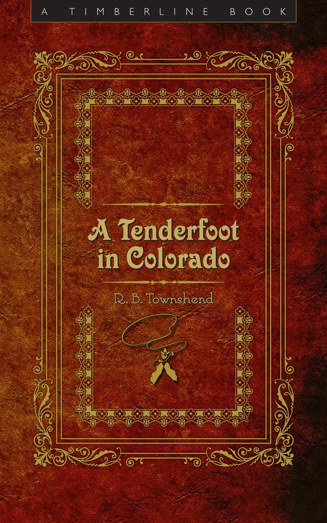 A Tenderfoot in Colorado (Timberline Books) - 4390