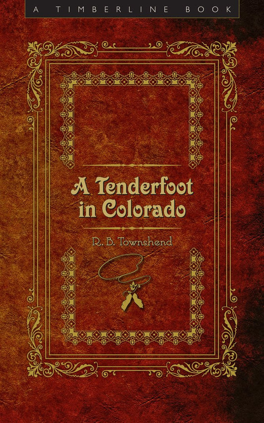 A Tenderfoot in Colorado (Timberline Books) - 4390
