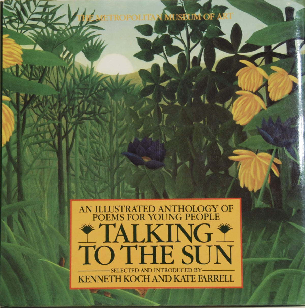 Talking to the sun: An illustrated anthology of poems for young people