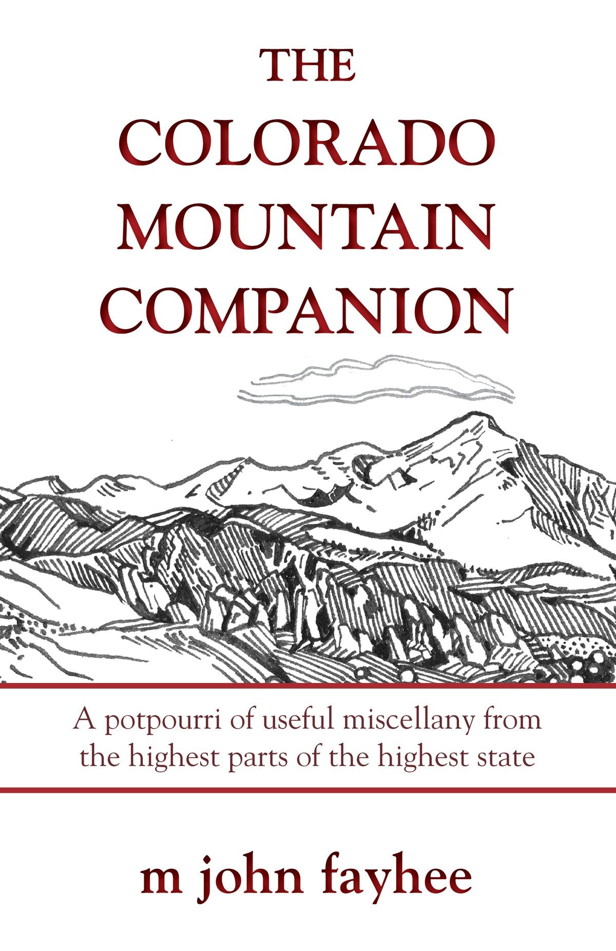 The Colorado Mountain Companion: A Potpourri of Useful Miscellany from the Highest Parts of the Highest State (Pruett)