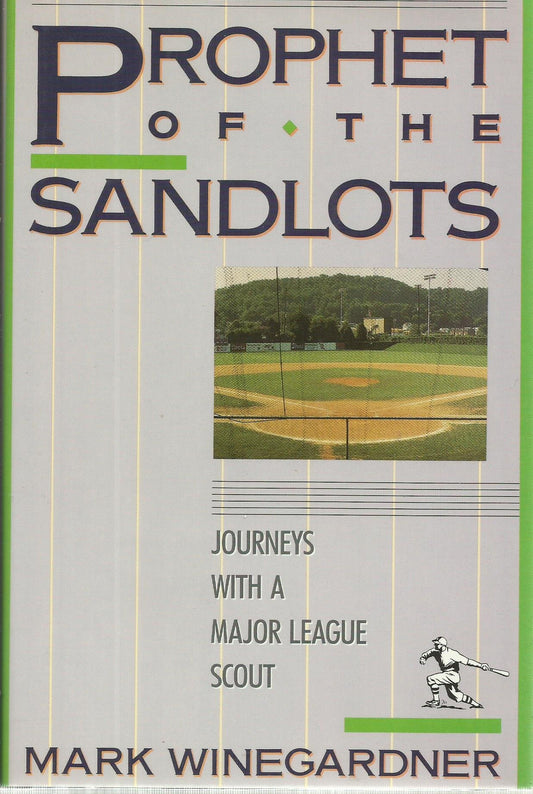 Prophet of the Sandlots: Journeys With A Major League Scout - 396