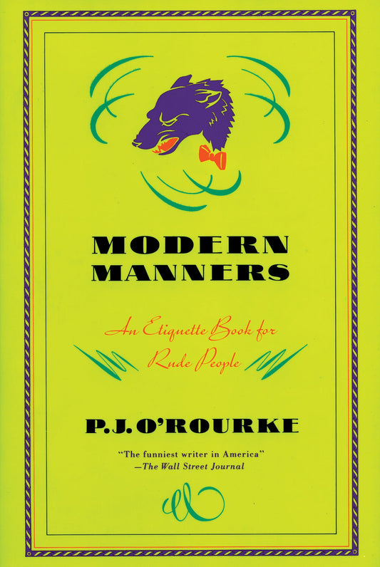Modern Manners: An Etiquette Book for Rude People - 444