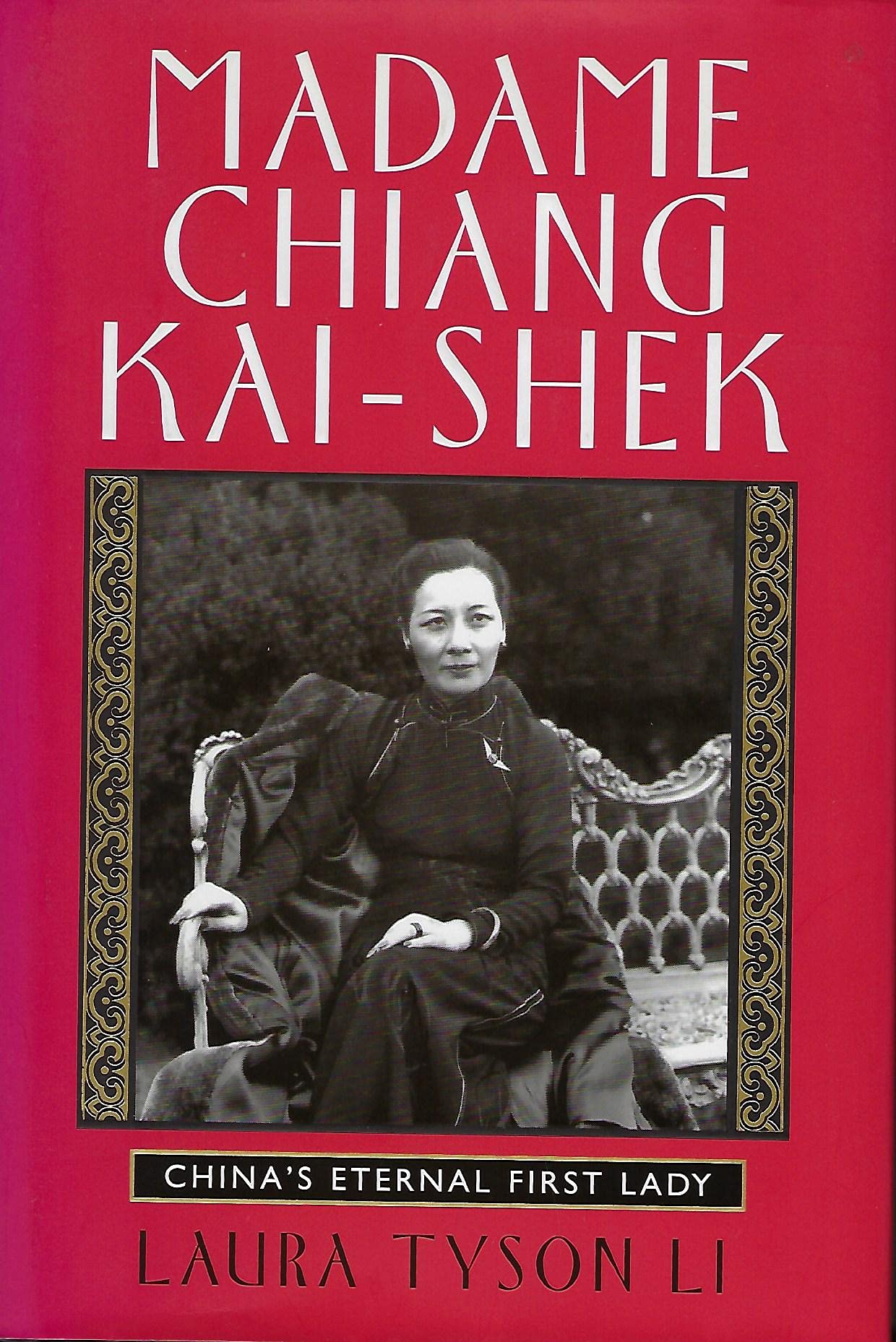 Madame Chiang Kai-shek: China's Eternal First Lady - 5264