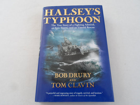 Halsey's Typhoon: The True Story of a Fighting Admiral, an Epic Storm, and an Untold Rescue