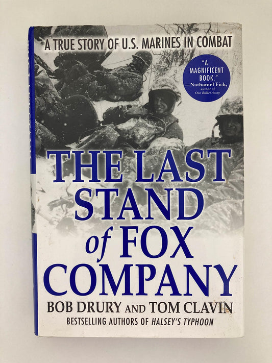 The Last Stand of Fox Company: A True Story of U.S. Marines in Combat