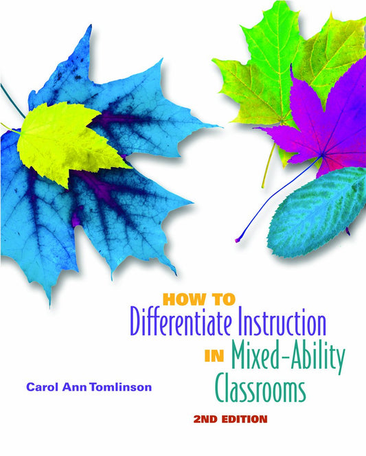 How to Differentiate Instruction in Mixed-Ability Classrooms, 2nd Edition (Professional Development) - 1777