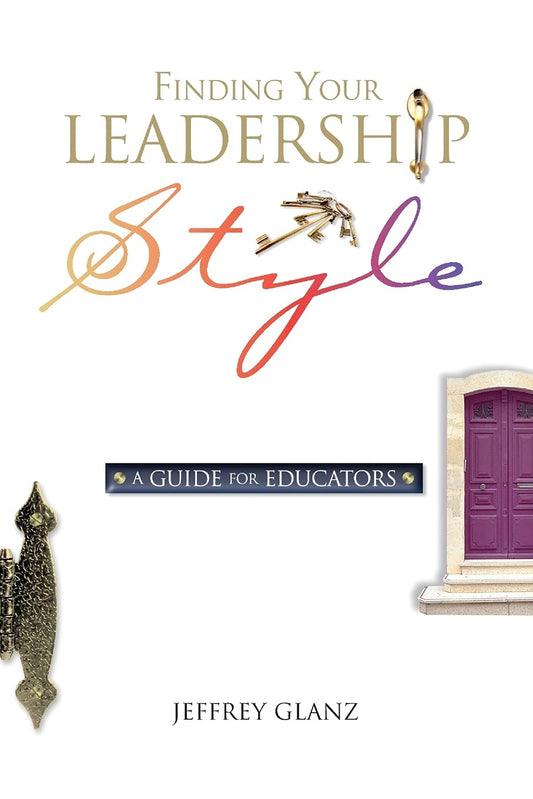 Finding Your Leadership Style: A Guide for Educators - 3792