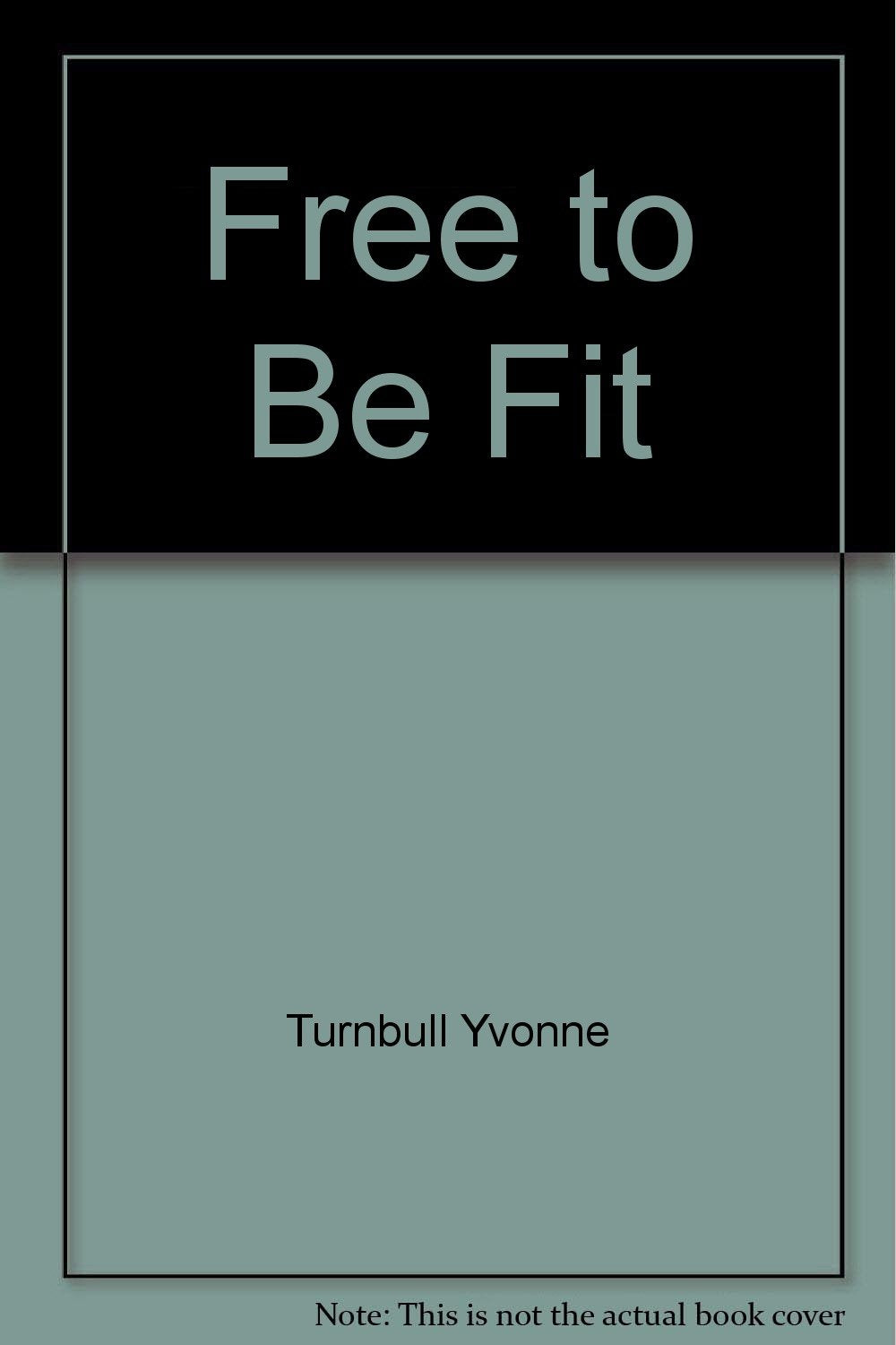 Free to Be Fit