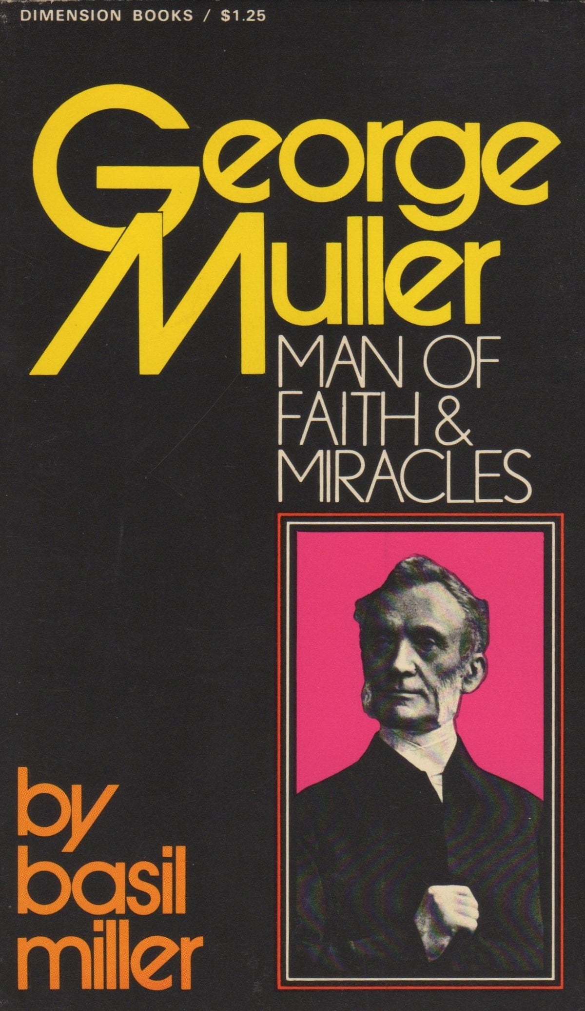 George Muller: Man of Faith and Miracles (Men of Faith)