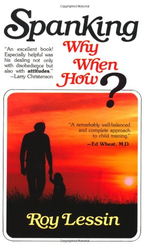 Spanking: Why, When, How