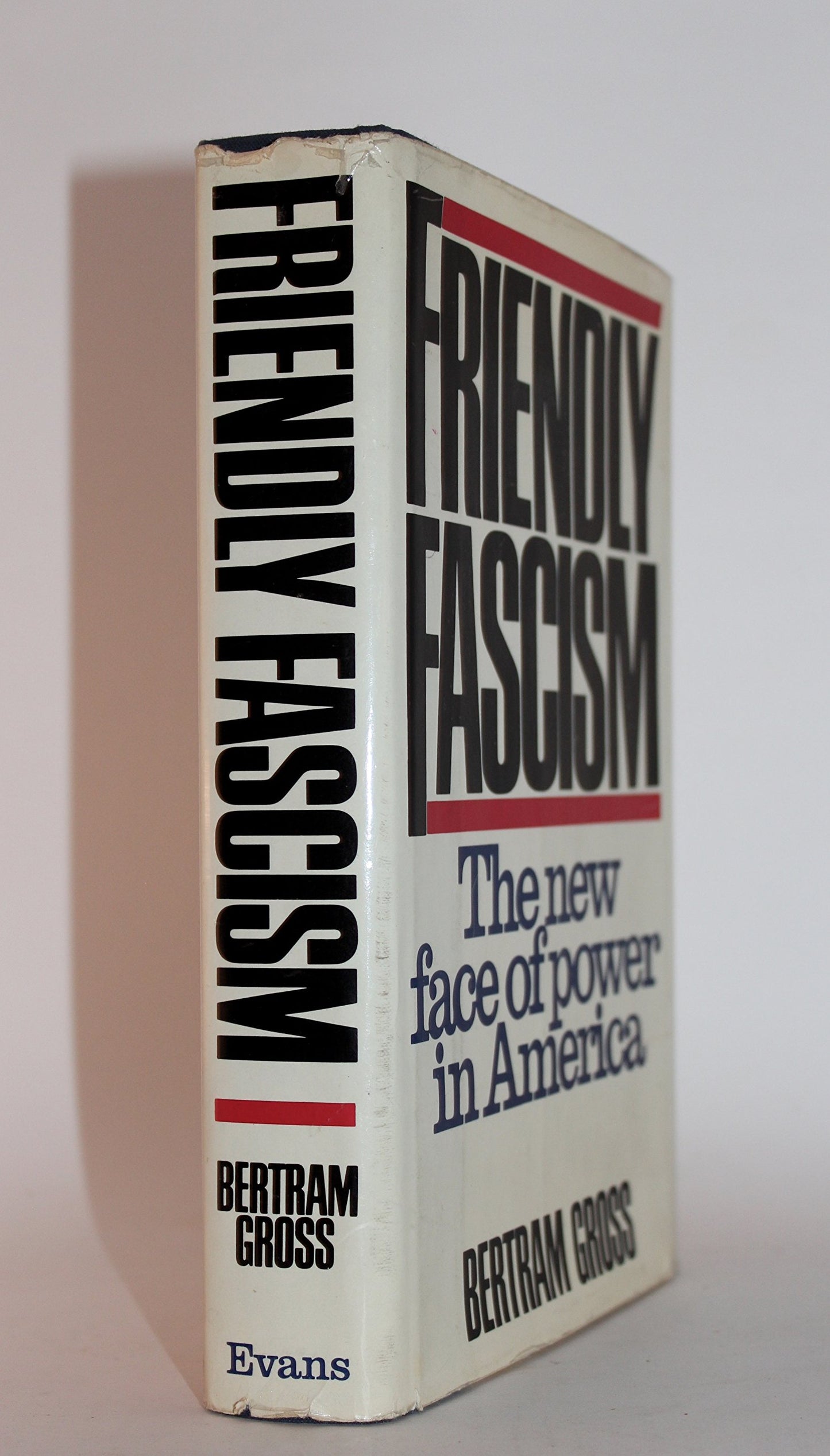 Friendly Fascism
