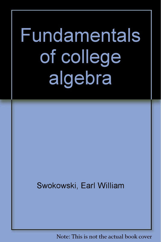 Fundamentals of College Algebra - 1201