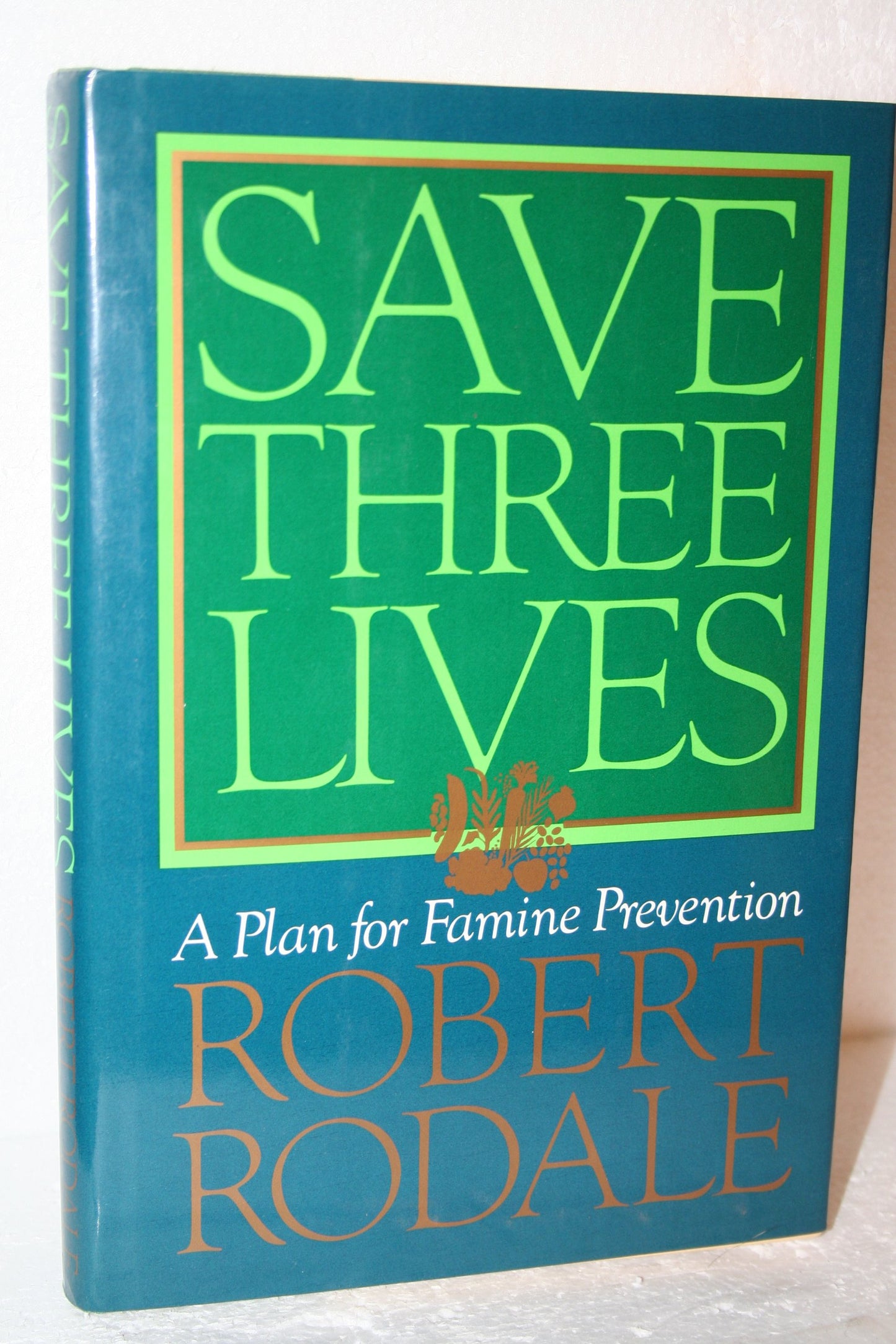 Save Three Lives: A Plan for Famine Prevention