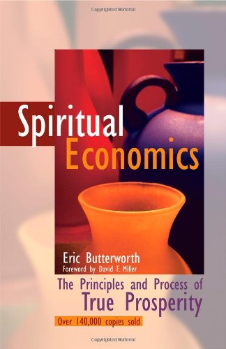 Spiritual Economics: The Principles and Process of True Prosperity - 7365