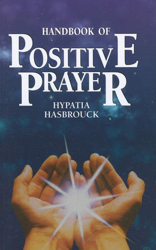 Handbook of Positive Prayer - 8685