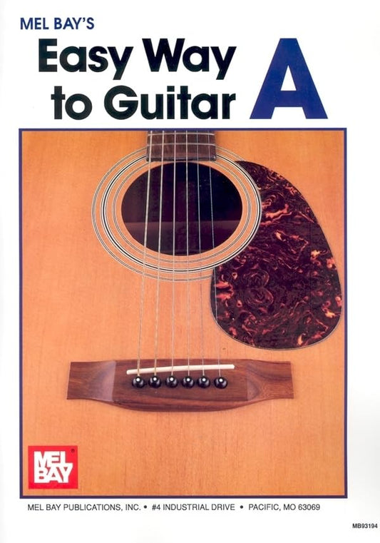 Mel Bay Easy Way to Guitar A