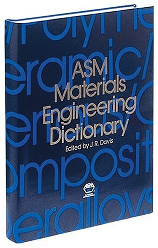 Asm Materials Engineering Dictionary
