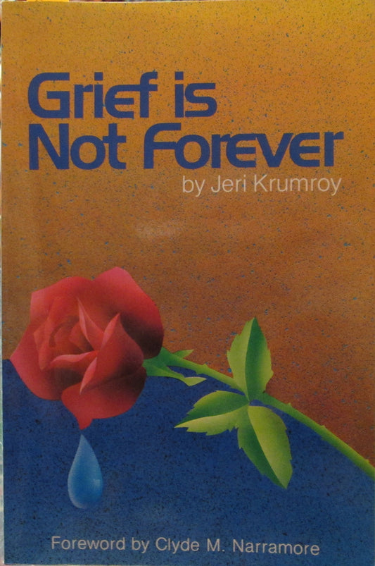 Grief Is Not Forever