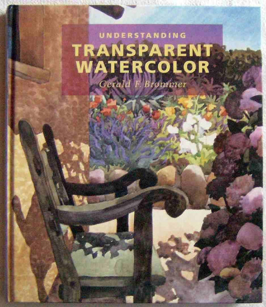 Understanding Transparent Watercolor - 7203