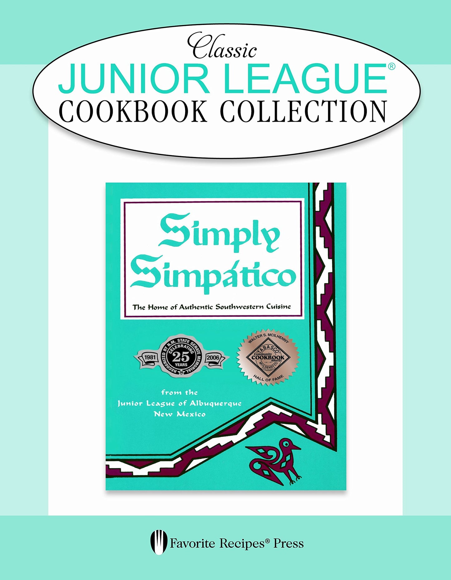 Simply Simpatico Classic Junior League Cookbook