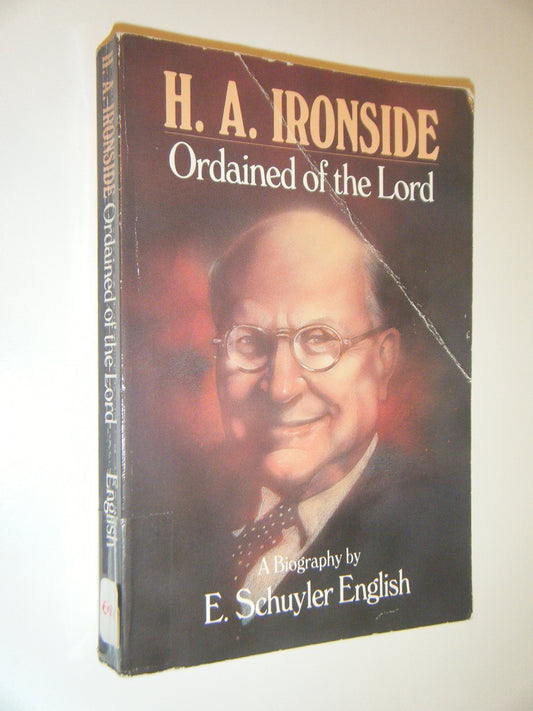 H.A. Ironside: Ordained of the Lord - 2370