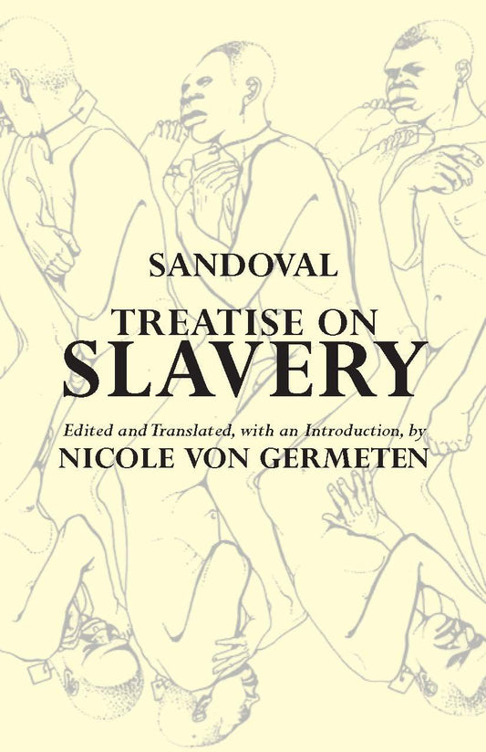 Treatise on Slavery: Selections from De Instauranda Aethiopum Salute (Hackett Classics) - 6534
