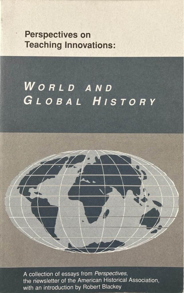 Perspectives on Teaching Innovations: World and Global History