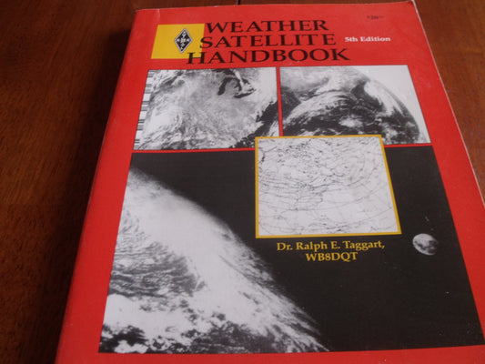 Weather Satellite Handbook (Radio Amateur's Library ; Publication No. 179) - 8027