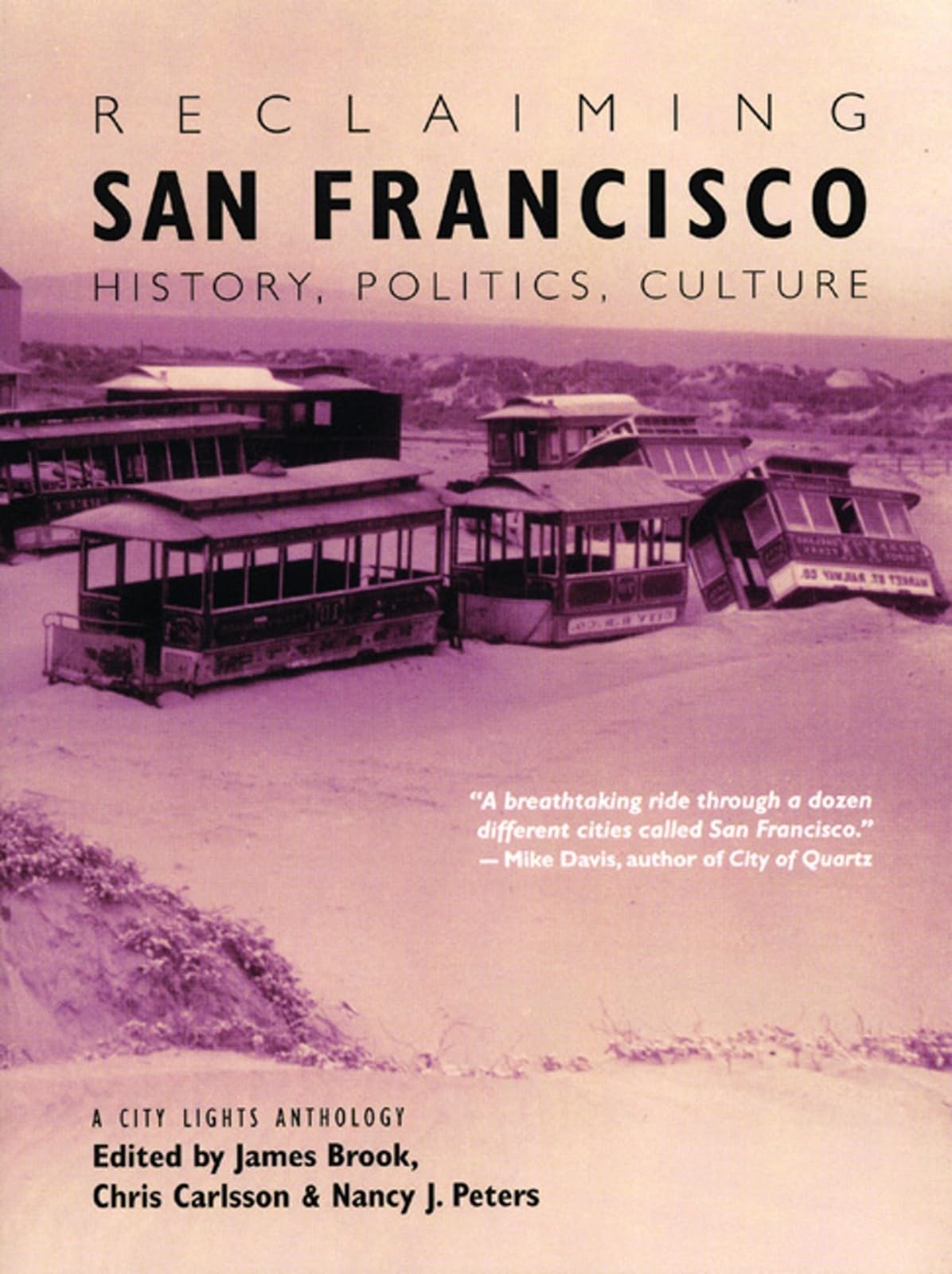 Reclaiming San Francisco: History, Politics, Culture (A City Lights Anthology)