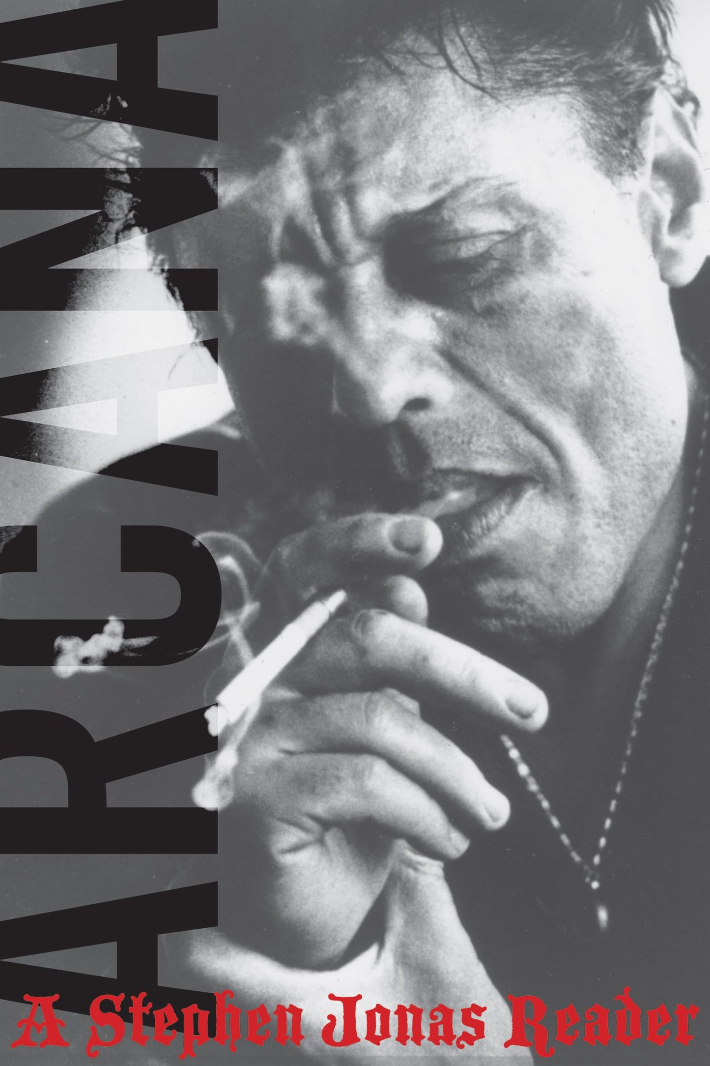 Arcana: A Stephen Jonas Reader - 8219