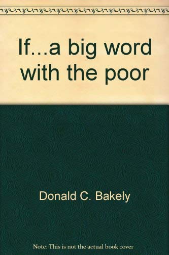 If...a big word with the poor