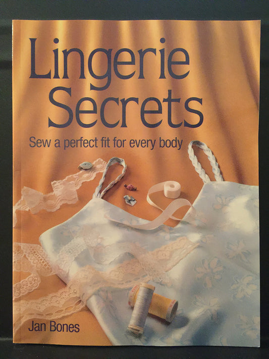 Lingerie Secrets: Sew a Perfect Fit for Every Body - 5266